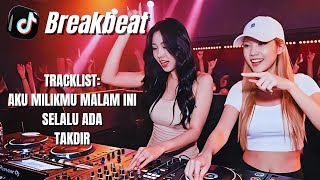 Dj Breakbeat Aku Milikmu Malam Ini X Selalu Ada  Breakbeat  Melody Terbaru 2026