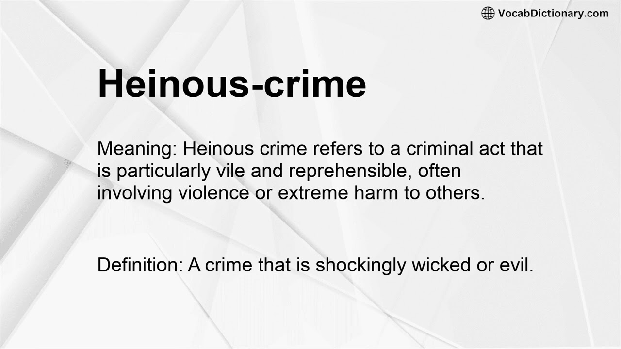 Heinous-crime Meaning