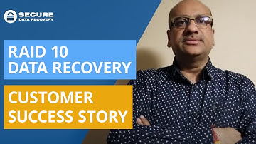RAID 10 Data Recovery Customer Success Story | Secure Data Recovery