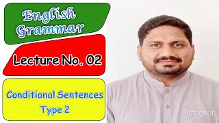 Conditional Sentences Type 2 || English Grammar || All Classes