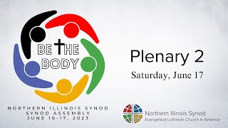Plenary 2: Saturday Morning of the 2023 Synod Assembly