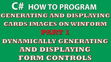 C# Programming Challenge: Shuffle & Display Cards PART 1 (dynamically generate PictureBoxes)