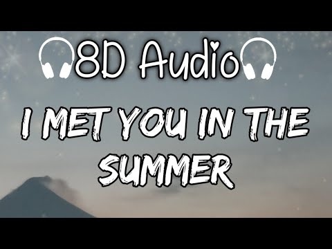 Loving Caliber ft. Mia Pfirrman - I Met You In The Summer | 8D Audio ...