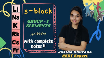 S-Block Elements | ALKALI METALS | INORGANIC CHEMISTRY | L-1 | NEET-UG | IIT-JEE | Aastha Khurana