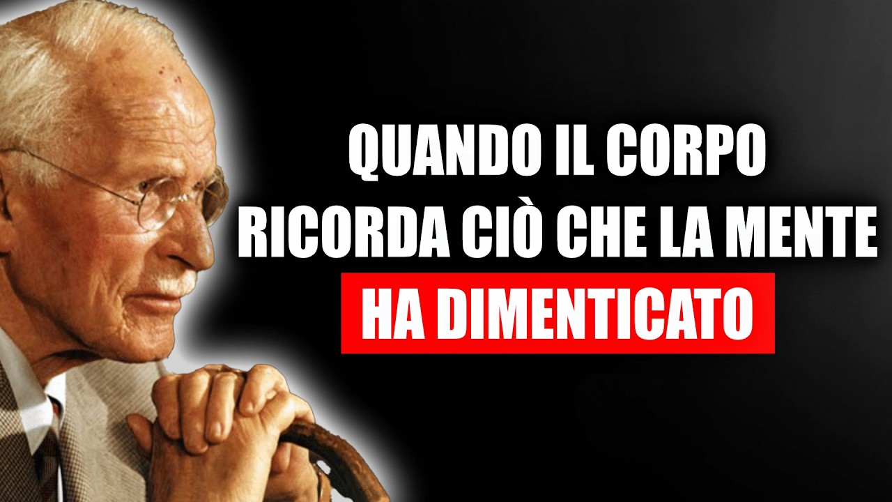 Quando il CORPO Ricorda Ciò Che La MENTE Ha DIMENTICATO | Carl Jung