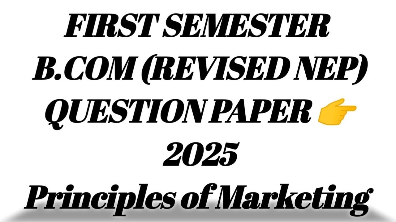 B.COM 1st sem qustion paper principles of marketing (Revised NEP) 2025