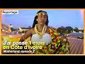 LA VÉRITÉ SUR LA CÔTE D'IVOIRE 🇨🇮 | MOTHERLAND, épisode 2.