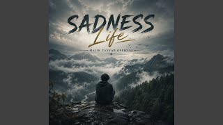 Sadness Life - Malik Tayyab Official
