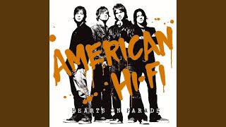 Video thumbnail of "American Hi-Fi - Hearts On Parade"