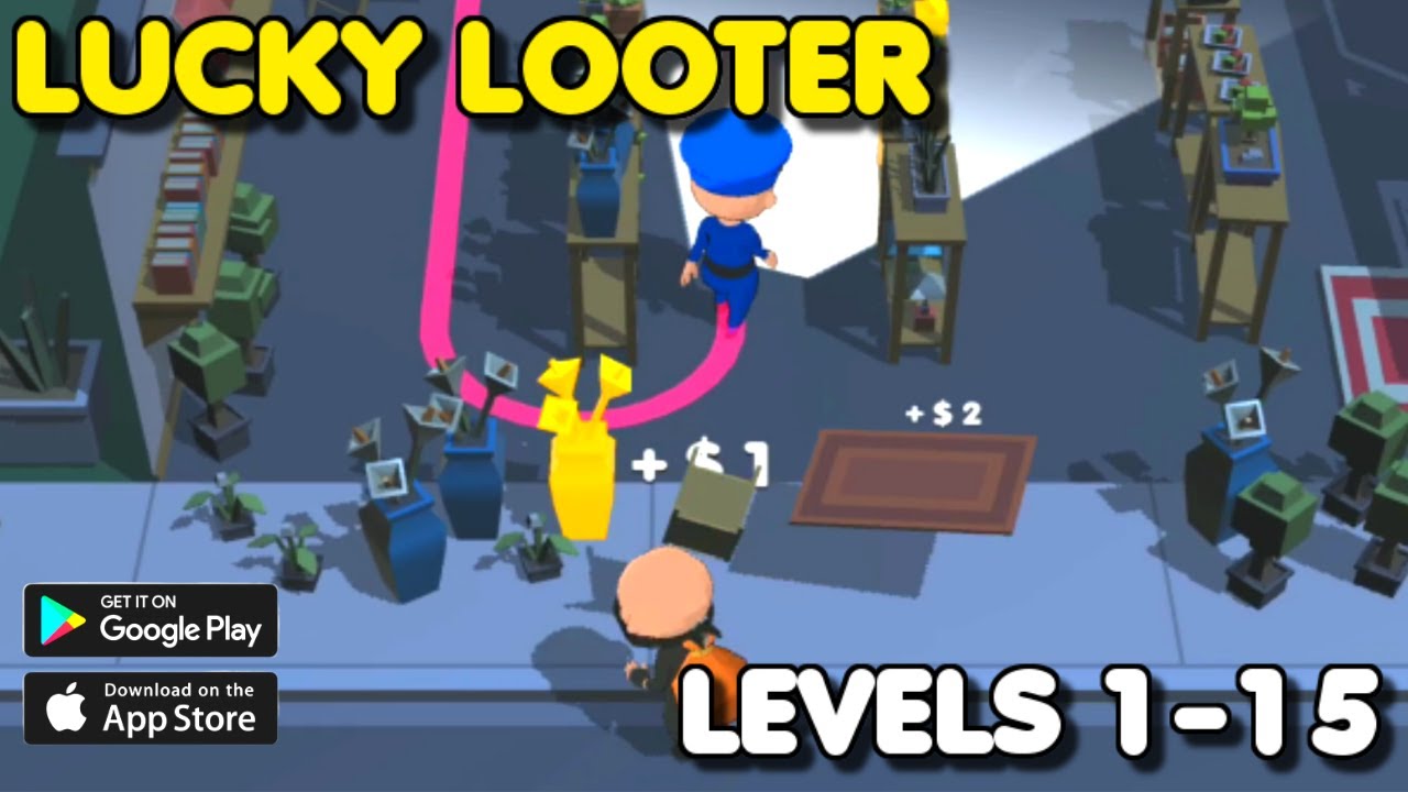 Lucky Looter: Be quick and sneaky and grab loots! – Levels 1-15 | Gameplay #1 (Android & iOS Game)