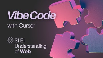Understanding the web | Vibe Code with Cursor AI Code Editor | Wit Reach