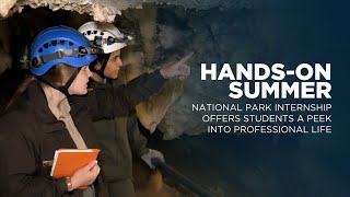 Hands-On Summer: National Park Internship Offers Students Peek into Professional Life