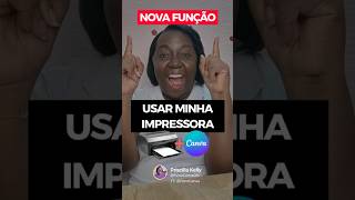 IMPRIMA usando sua IMPRESSORA no CANVA | Nova Função • Canva Create 2026 #canva #canvacreate