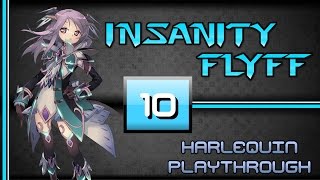 Harlequin Playthrough [10] ~ Mars Dungeon = Awesome EXP [210-229] [Insanity Flyff]