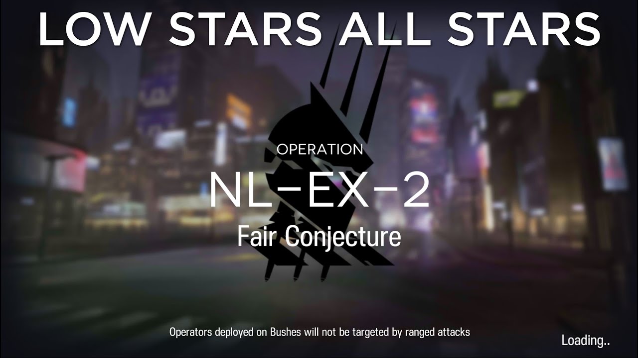 Arknights NL-EX-2 Guide Low Stars All Stars