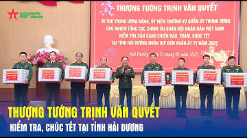 Thượng tướng Trịnh Văn Quyết thăm, chúc Tết tại tỉnh Hải Dương