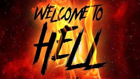 Welcome to Hell