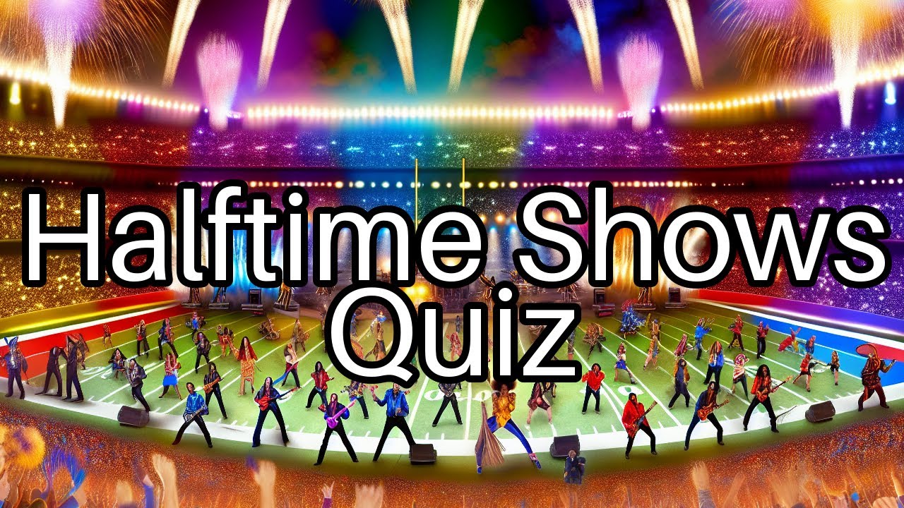 🎤 Super Bowl Halftime Show Quiz: Can You Score 100%?
