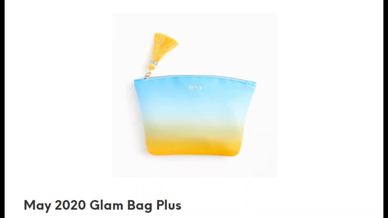 IPSY May 2020 Glam Bag Plus Round 1 Spoilers - 8 Items Revealed - Summer Vibes