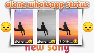 alone whatsapp status | Sumit Taralekar