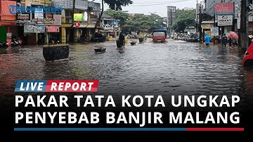 Ahli Tata Ruang: Banjir Kota Malang Terjadi Karena Buang Sampah Sembarangan dan Sempitnya Drainase