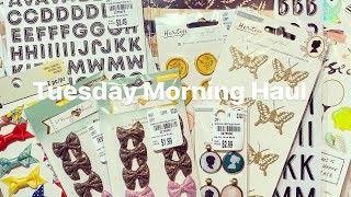 Tuesday Morning Haul