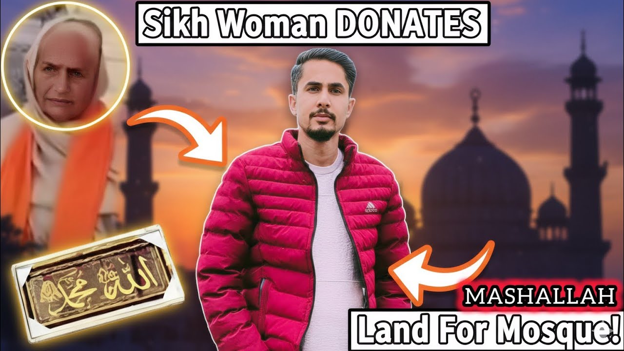 75-Year-Old Sikh Woman Donates Land for Mosque - YouTube