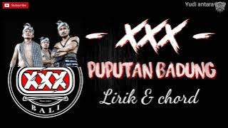 Puputan badung - Triple x (XXX) lirik & chord/kunci gitar