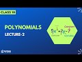 Polynomials L2 | NCERT Class 10 Maths