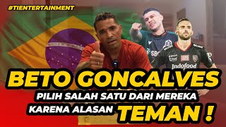 Beto Goncalves Ternyata Punya Posisi Berbeda Ketika Bermain Di Negara Asalnya Braziltientertainment