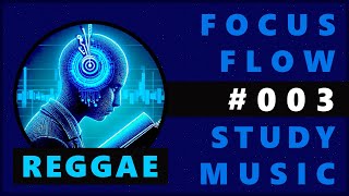 Dubby Rocksteady Reggae Riddim Routine Study Music Mix | Focus flow 003