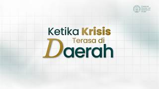 Ketika Krisis terasa di Daerah