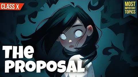 The proposal class 10 animation - ( हिंदी में ) Explained | the proposal class 10 in Hindi animation