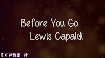 【道別之前】Lewis Capaldi新歌Before You Go英文歌詞中文翻譯字幕
