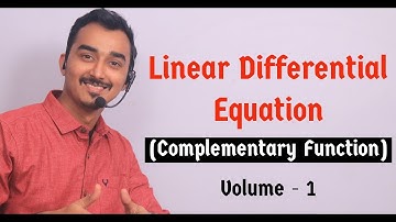 Linear Differential Equations | Complementary Function | LDE | Volume-1 | Saurabh Dahivadkar
