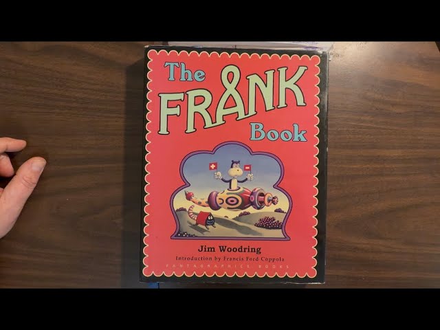 The Frank Book: a sumptuous hardcover collecting Jim Woodring's