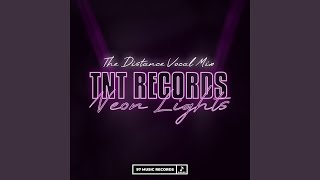 Neon Lights (The Distance Vocal Mix)