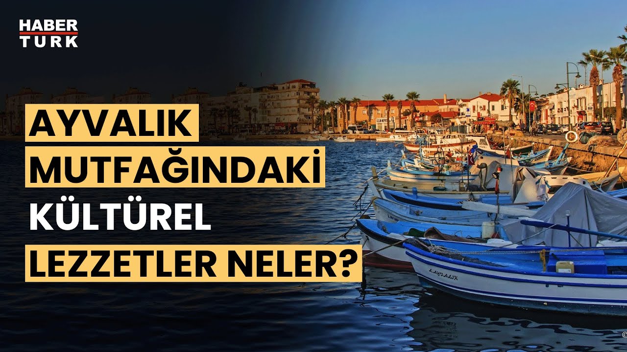 Ayvalık mutfağında neler var? | Miras Anadolu - 30 Haziran