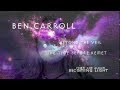 Ben Carroll "Beyond the Veil" & "The Time Before Kemet" OFFICIAL VIDEO