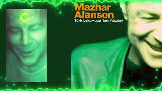 Mazhar Alanson - Ah Bu Ben (Remastered)