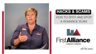 Hacks and Scams: How to Spot and Stop a Romance Scam | First Alliance Credit Union