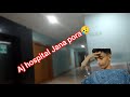 Aj ma hospital aya 😥