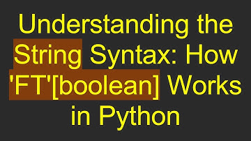 Understanding the String Syntax: How 