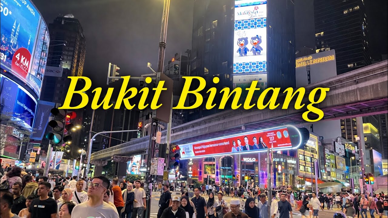 Bukit Bintang - Kuala Lumpur 