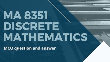 MA 8351 Discrete Mathematics /MCQ