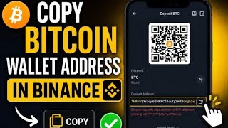 Copy Bitcoin Wallet Address In Binance || Btc Address find || Btc Address copy