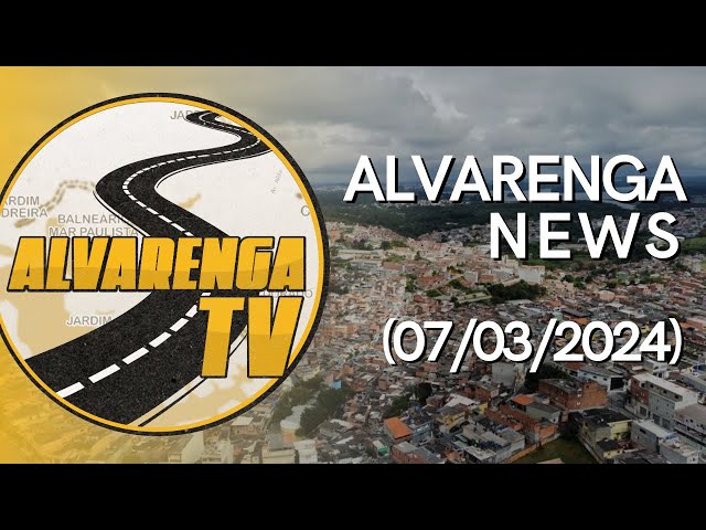 ALVARENGA NEWS (07/03/2024)