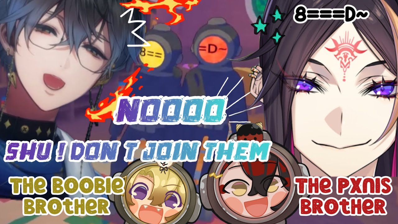 Ike genuine didn’t sign up for this, When Shu joined thePxnisBrother