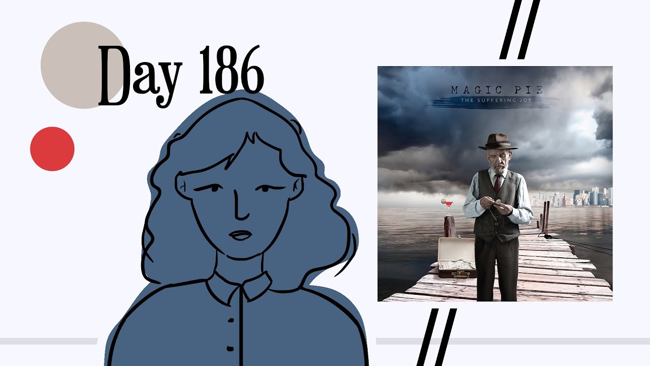 Reviewing "The Suffering Joy" by Magic Pie || Day 186/365