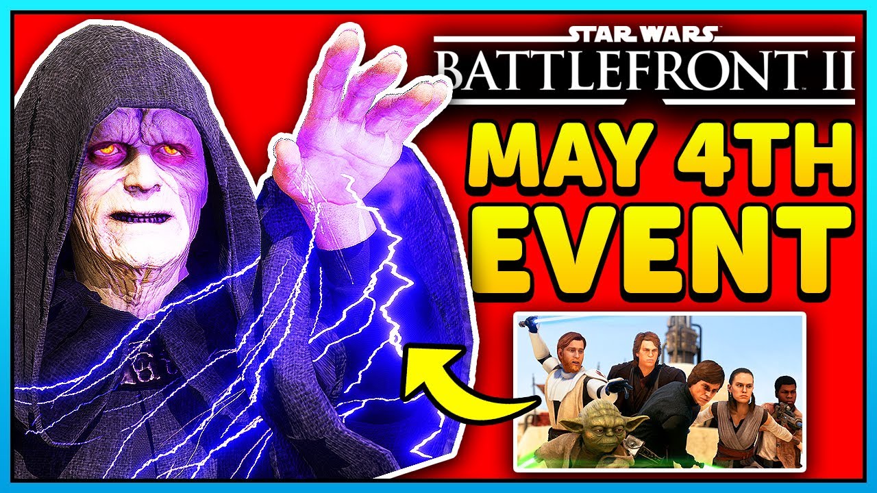 Star Wars Battlefront 2 May 4th Event! UNLIMITED POWER! YouTube